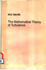 THE MATHEMATICAL THEORY OF TURBULENCE