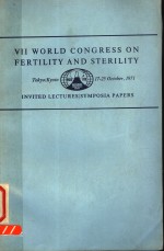 VII WORLD CONGRESS ON FERTILITY AND STERILITY ABSTRACTS OF INVITED LECTURES/SYMPOSIA PAPERS FILMS/EX