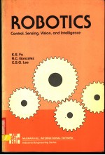 ROBOTICS：CONTROL，SENSING，VISION，AND INTELLIGENCE