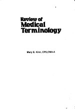 REVIEW OF MEDICAL TERMINOLOGY