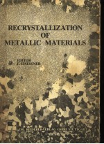 RECRYSTALLIZATION OF METALLIC MATERIALS