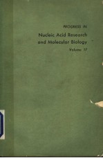 PROGRESS IN NUCLEIC ACID RESEARCH AND MOLECULAR BIOLOGY VOLUME 17