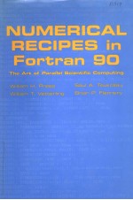 NUMERICAL RECIPES IN FORTRAN 90 THE ART OF PARALLEL SCIENTIFIC COMPUTING VOLUME 2 OF FORTRAN NUMERI