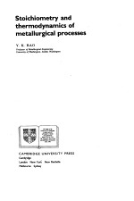 STOICHIOMETRY AND THERMODYNAMICS OF METALLURGICAL PROCESSES