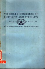 VII WORLD CONGRESS ON FERTILITY AND STERILITY ABSTRACTS OF MAIN SESSIONS (FREE COMMUNICATIONS)