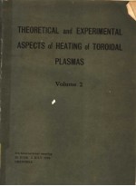 THEORETICAL AND EXPERIMENTAL ASPECTS OF HEATING OF TOROIDAL PLASMAS VOLUME 2