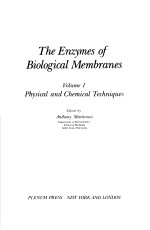 THE ENZYMES OF BIOLOGICAL MEMBRANES VOLUME Ⅰ PHYSICAL AND CHEMICAL TECHNIQUES