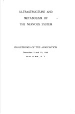 ULTRASTRUCTURE AND METABOLISM OF THE NERVOUS SYSTEM