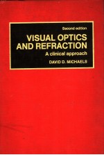 VISUAL OPTICS AND REFRACTION：A CLINICAL APPROACH SECOND EDITION