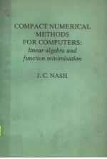 COMPACT NUMERICAL METHODS FOR COMPUTERS:LINEAR ALGEBRA AND FUNCTION MINIMISATION