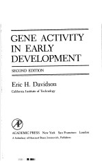 GENE ACTIVITY IN EARLY DEVELOPMENT SECOND EDITION