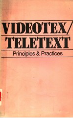 VIDEOTEX/TELETEXT PRINCIPLES AND PRACTICES