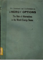 FIFTH INTERNATIONAL CONFERENCE ON ENERGY OPTIONS THE ROLE OF ALTERNATIVES IN THE WORLD ENERGY SCENE