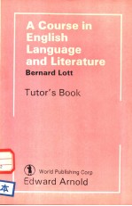 A COURSE IN ENGLISH LANGUAGE AND LITERATURE TUROR'S BOOK