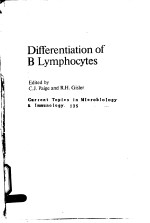 CURRENT TOPICS IN MICROBIOLOGY AND IMMUNOLOGY 135 DIFFERENTATION OF B LYMPHOCYTES