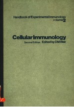 HANDBOOK OF EXPERIMENTAL IMMUNOLOGY IN THREE VOLUMES VOLUME 2 CELLULAR IMMUNOLOGY SECOND EDITION