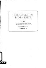 PROGRESS IN BIOPHYSICS AND MOLECULAR BIOLOGY VOLUME 23