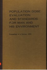 POPULATION DOSF EVALUATION AND STANDARDS FOR MAN AND HIS ENVIRONMENT