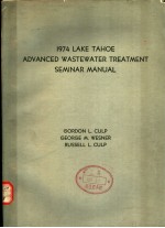 1974 LAKE TAHOE ADVANCED WASTEWATER TREATMENT SEMINAR MANUAL