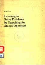 LEARNING TO SOLVE PROBLEMS BY SEARCHING FOR MACRO-OPERATORS