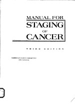 MANUAL FOR STAGING OF CANCER THIRD EDITION AMERICAN JOINT COMMITTEE ON CANCER