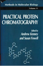 METHODS IN MOLECULAR BIOLOGY VOLUME 11 PRACTICAL PROTEIN CHROMATOGRAPHY