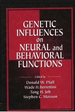 GENETIC INFLUENCES ON NEURAL AND BEHAVIORAL FUNCTIONS