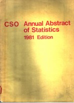 CSO ANNUAL ABSTRACT OF STATISTICS 1981 EDITION