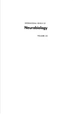 INTERNATIONAL REVIEW OF NEUROBIOLOGY VOLUME 23