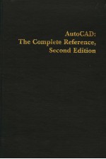 AUTOCAD:THE COMPLETE REFERENCE SECOND EDITION