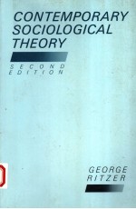 CONTEMPORARY SOCIOLOGICAL THEORY SECOND EDITION