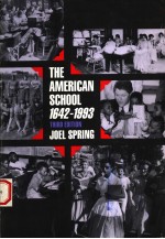 THE AMERICAN SCHOOL 1642-1993 THIRD EDITION