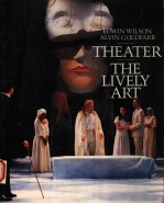 THEATER THE LIVELY ART