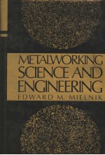 METALWORKING SCIENCE AND ENGINEERING