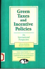 GREEN TAXES AND INCENTIVE POLICIES:AN INTERNATIONAL PERSPECTIVE