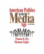 AMERICAN POLITICS IN THE MEDIA AGE SECOND EDITION