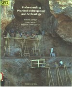 UNDERSTANDING PHYSICAL ANTHROPOLOGY AND ARCHEOLOGY  THIRD EDITION