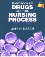 HANDBOOK OF DRUGS AND THE NURSING PROCESS SECOND EDITION