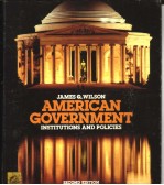 AMERICAN GOVERNMENT INSTITUTIONS AND POLICIES SECOND EDITION