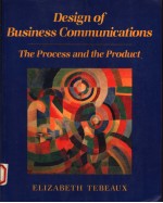 DESIGN OF BUSINESS COMMUNICATIONS:THE PROCESS AND THE PRODUCT