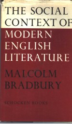 THE SOCIAL CONTEXT OF MODERN ENGLISH LITERATURE