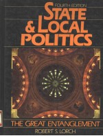 STATE AND LOCAL POLITICS THE GREAT ENTANGLEMENT FOURTH EDITION