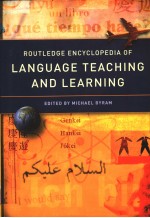 ROUTLEDGE ENCYCLOPEDIA OF LANGUAGE TEACHING AND LEARNING