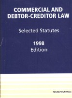 COMMERCIAL AND DEBTOR-CREDITOR LAW:SELECTED STATUTES 1998 EDITION