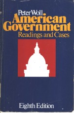 AMERICAN GOVERNMENT READINGS AND CASES EIGHTH EDITION