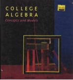 COLLEGE ALGEBRA CONCEPTS AND MODELS