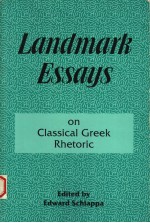 LANDMARK ESSAYS ON CLASSICAL GREEK RHETORIC