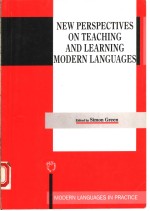 NEW PERSPECTIVES ON TEACHING AND LEARNING MODERN LANGUAGES