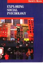 EXPLORING SOCIAL PSYCHOLOGY