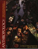 ANTHROPOLOGY THE EXPLORATION OF HUMAN DIVERSITY FIFTH EDITION